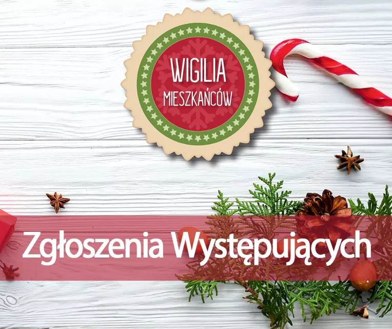 Wigilia Mieszkańców - Zgłoszenia wykonawców